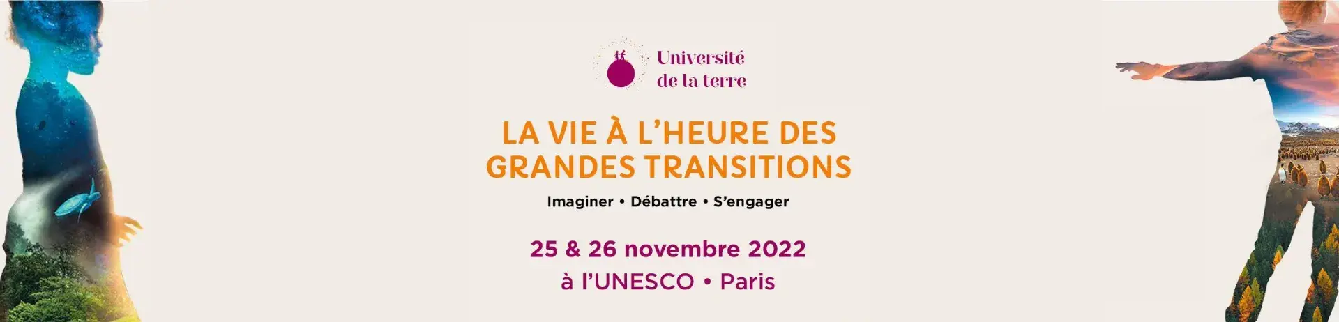 université de la terre la vie à l'heure des grandes transitions 25 et 26 novembre 2022